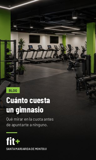 Cuánto cuesta un gimnasio y qué mirar antes de apuntarte